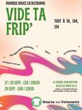 Vide Ta Frip' - Braderie Friperie Douce Catastrophe